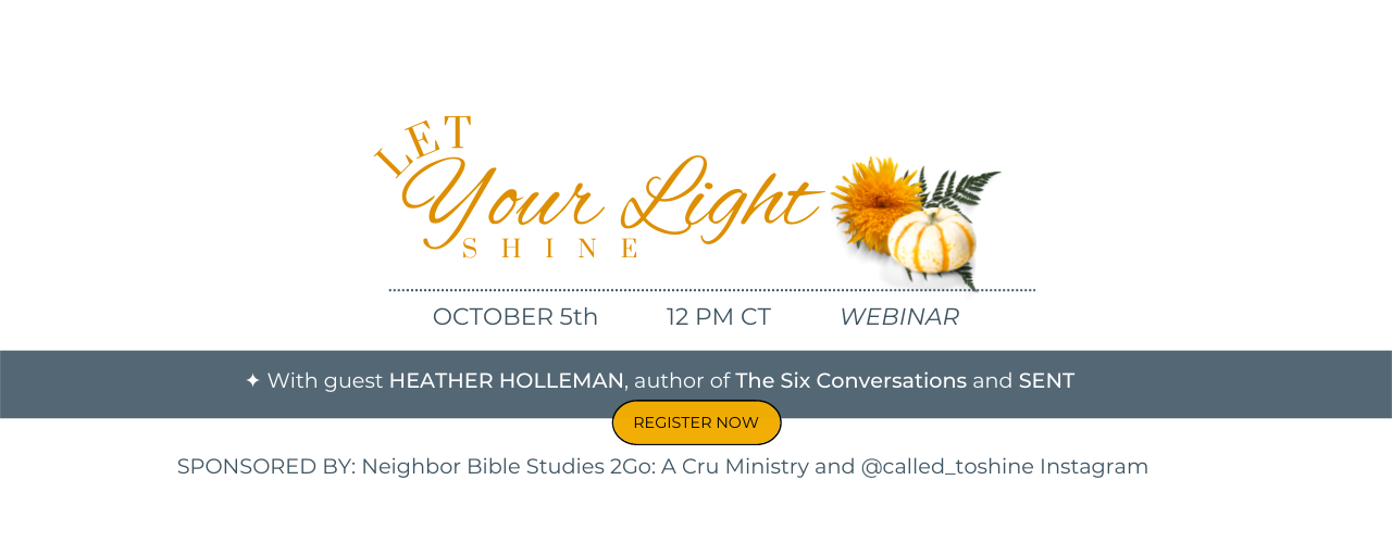 Stars shine brightest that are closest. Who is in your proximity this FALL that you can shine toward as you celebrate this season? Join us for simple ideas on beginning and developing friendships through events, service, and conversations. 12pm -1pm CT